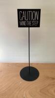 "Caution Mind The Step" Sign on Metal Stand & Base. H105cm. 